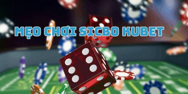 Sicbo thắng nhờ vào mẹo hiệu quả